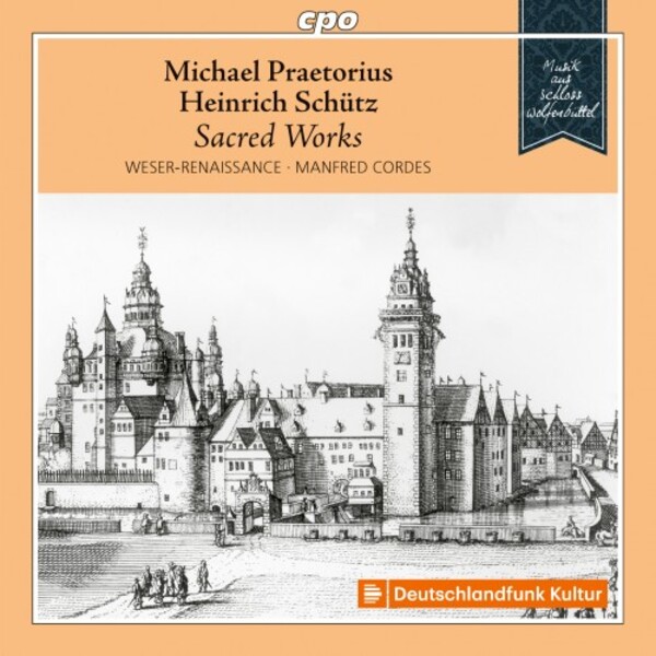 Music from Wolfenbuttel Castle Vol.6: Praetorius & Schutz - Sacred Works
