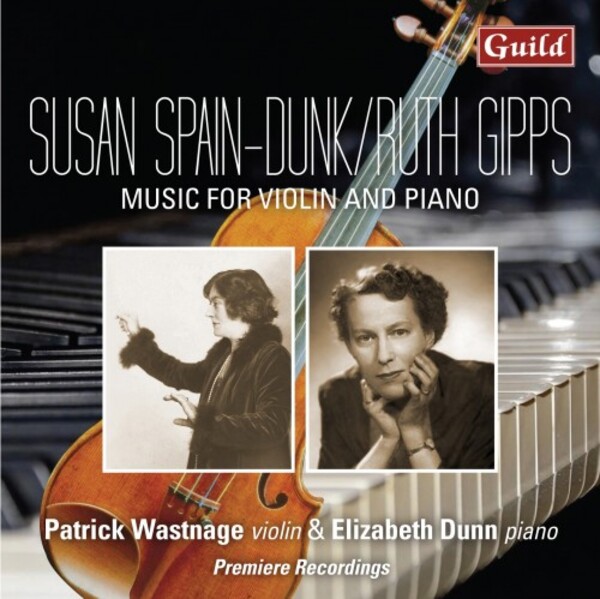Spain-Dunk & Gipps - Music for Violin and Piano | Guild GMCD7827
