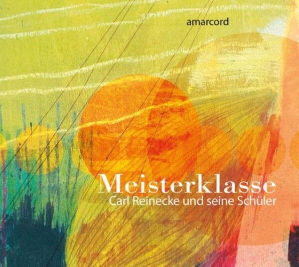 Masterclass: Carl Reinecke and his Students | Raumklang RK10122