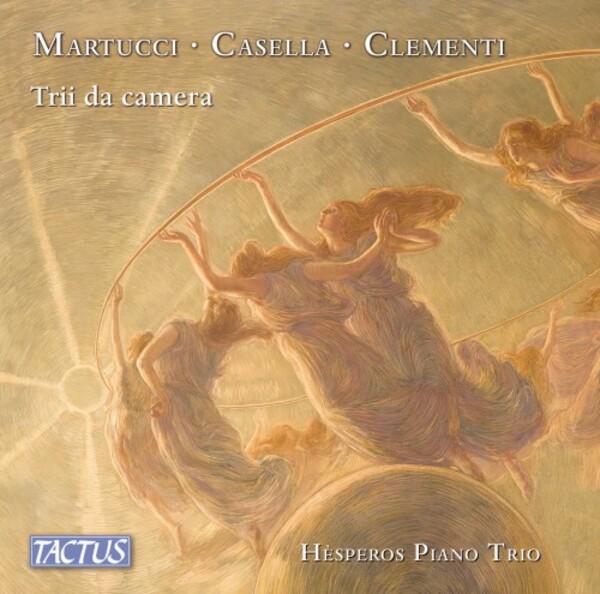 Martucci, Casella, Clementi - Chamber Trios | Tactus TC850006