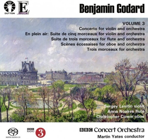 Benjamin Godard Vol.3 - Violin Concerto, En plein air, Scenes ecossaises, etc. | Dutton - Epoch CDLX7399