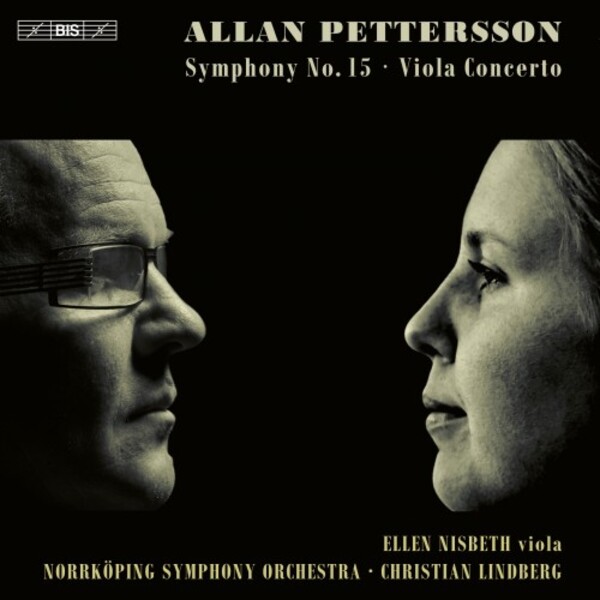 Pettersson - Symphony no.15, Viola Concerto | BIS BIS2480