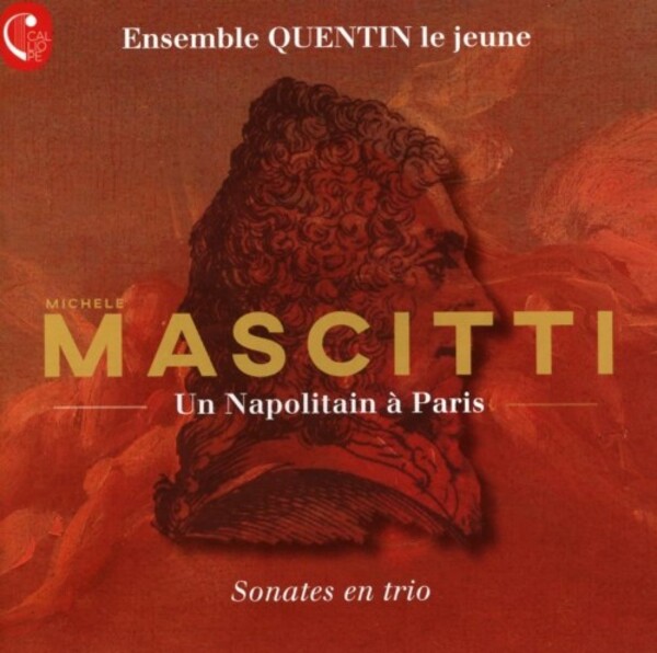 Mascitti - Un Napolitain a Paris: Trio Sonatas | Calliope CAL22102