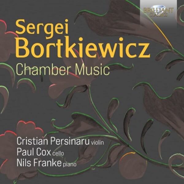 Bortkiewicz - Chamber Music