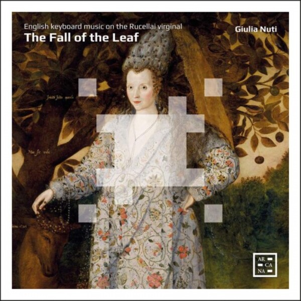 The Fall of the Leaf: English Keyboard Music on the Rucellai Virginal