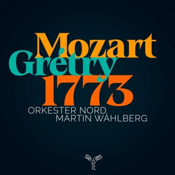 Mozart & Gretry - 1773 | Aparte AP293