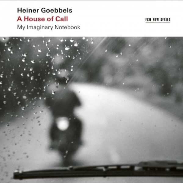 Goebbels - A House of Call: My Imaginary Notebook