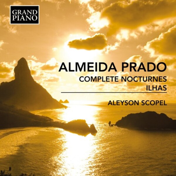Almeida Prado - Complete Nocturnes, Ilhas | Grand Piano GP890