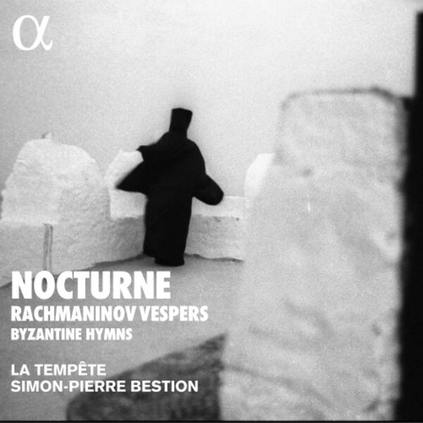 Nocturne: Rachmaninov - Vespers + Byzantine Hymns | Alpha ALPHA897