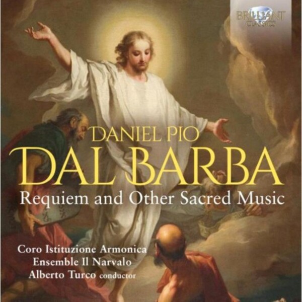 Dal Barba - Requiem and Other Sacred Music | Brilliant Classics 96189