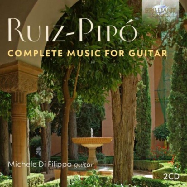 Ruiz-Pipo - Complete Music for Guitar | Brilliant Classics 96300