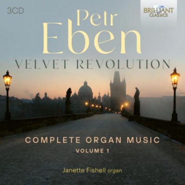 Eben - Velvet Revolution: Complete Organ Music Vol.1 | Brilliant Classics 96312