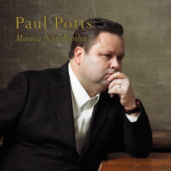 Paul Potts: Musica Non Proibita | Paul Potts Recordings PAULPOCD1