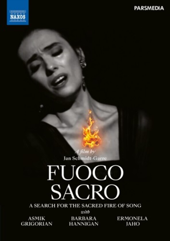 Fuoco sacro: A Search for the Sacred Fire of Song (DVD) | Naxos - DVD 2110710