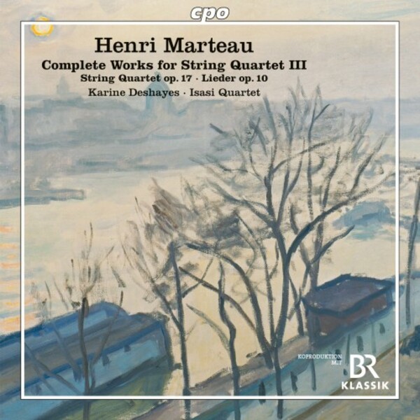 Marteau - Complete Works for String Quartet Vol.3: String Quartet no.3, 8 Lieder | CPO 5551302