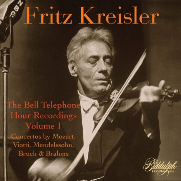 Kreisler: The Bell Telephone Hour Recordings Vol.1 - Concertos | Biddulph 850192