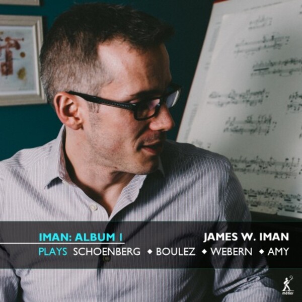 Iman: Album 1 - Schoenberg, Boulez, Webern, Amy