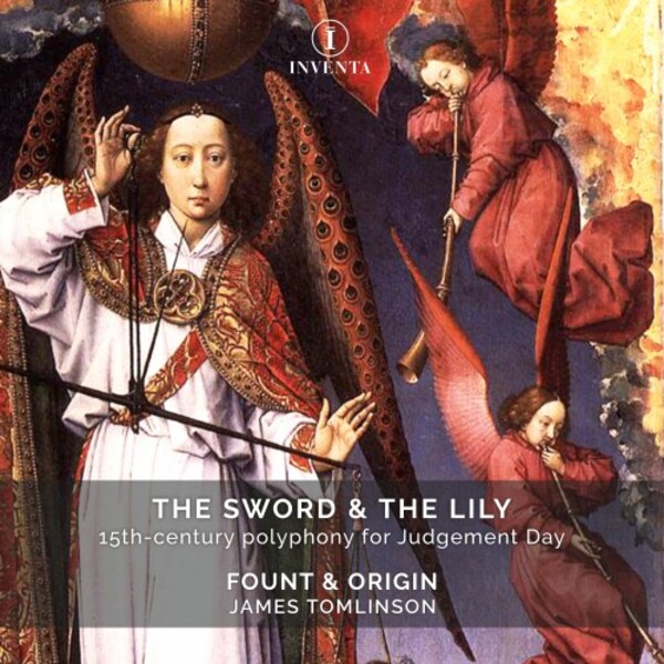 The Sword & the Lily: 15th-Century Polyphony for Judgement Day | Inventa Records INV1008