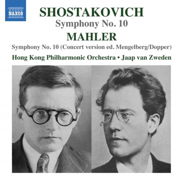 Shostakovich - Symphony no.10; Mahler - Symphony no.10 (ed. Mengelberg & Dopper) | Naxos 8574372