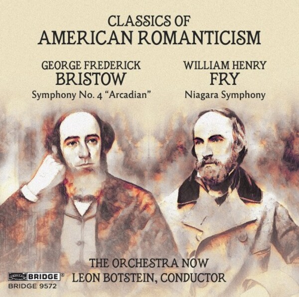 Classics of American Romanticism: Bristow & Fry - Symphonies | Bridge BRIDGE9572