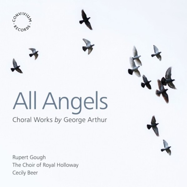 G Arthur - All Angels: Choral Works | Convivium CR078