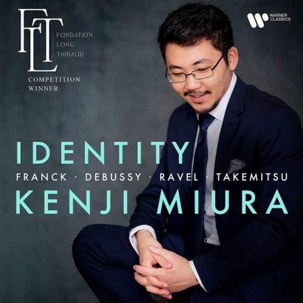 Kenji Miura: Identity - Piano Works by Franck, Debussy, Ravel, Takemitsu | Warner 9029615458
