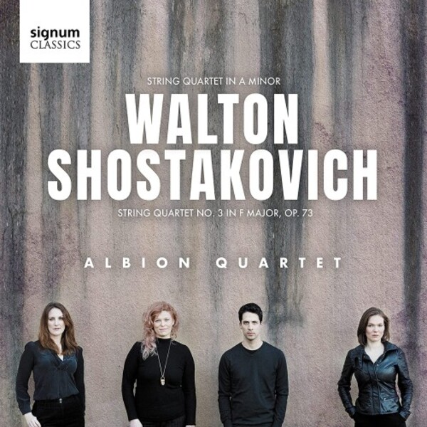 Walton - String Quartet in A minor; Shostakovich - String Quartet no.3 | Signum SIGCD727