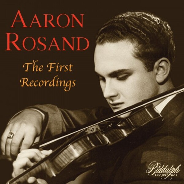 Aaron Rosand: The First Recordings | Biddulph 850212