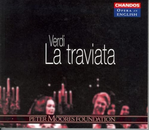 Verdi - La Traviata | Chandos - Opera in English CHAN30232
