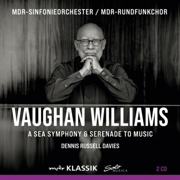 Vaughan Williams - A Sea Symphony, Serenade to Music | Solo Musica SM415