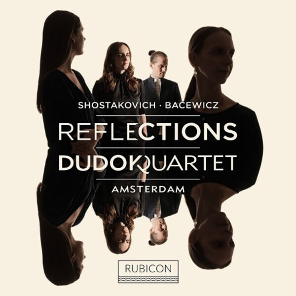 Shostakovich & Bacewicz - Reflections | Rubicon RCD1099