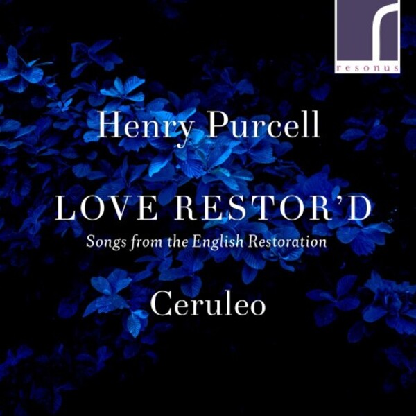 Purcell - Love Restord: Songs from the English Restoration | Resonus Classics RES10308