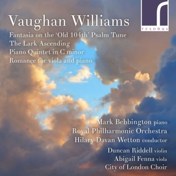 Vaughan Williams - Fantasia on the Old 104th, The Lark Ascending, Piano Quintet, etc. | Resonus Classics RES10311