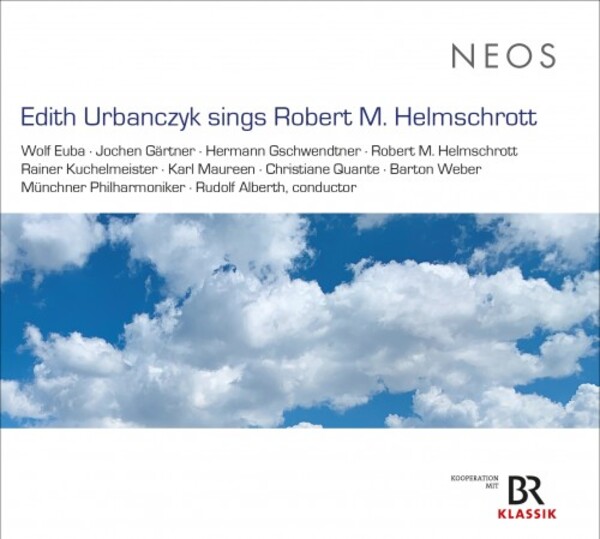 Helmschrott - Edith Urbanczyk sings Robert M Helmschrott | Neos Music NEOS12221