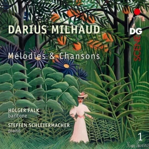 Milhaud - Melodies & Chansons Vol.1 | MDG (Dabringhaus und Grimm) MDG61322712