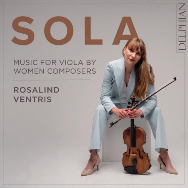 Sola: Music for Viola by Women Composers | Delphian DCD34292
