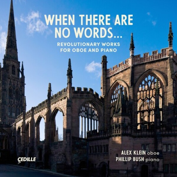 When There Are No Words... Revolutionary Works for Oboe and Piano