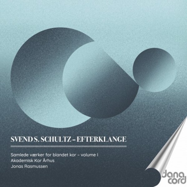 SS Schultz - Efterklange: Complete Works for Mixed Choir Vol.1 | Danacord DACOCD951
