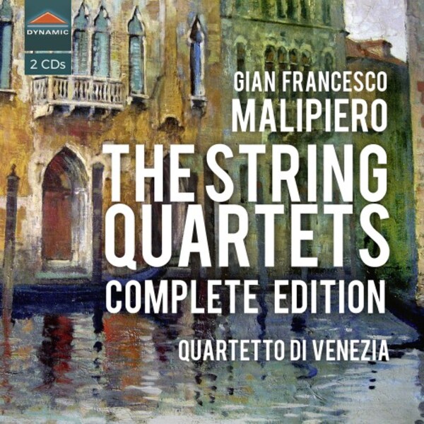 Malipiero - The String Quartets: Complete Edition | Dynamic CDS7976