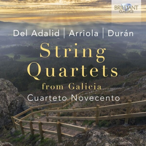 Del Adalid, Arriola, Durn - String Quartets from Galicia | Brilliant Classics 96661