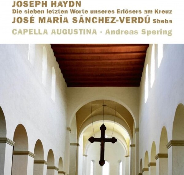 Haydn - The Seven Last Words; Sanchez-Verdu - Sheba