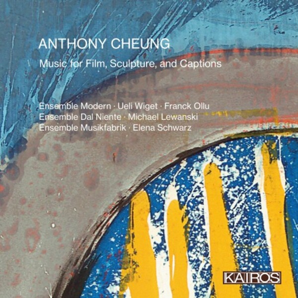 A Cheung - Music for Film, Sculpture, and Captions