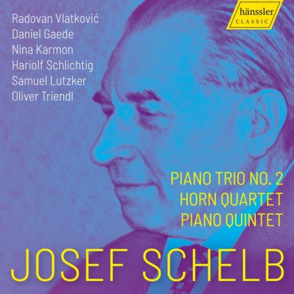 Schelb - Piano Trio no.2, Horn Quartet, Piano Quintet | Haenssler Classic HC22015