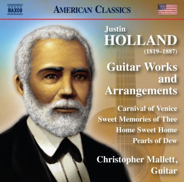 Justin Holland - Guitar Works and Arrangements | Naxos - American Classics 8559924