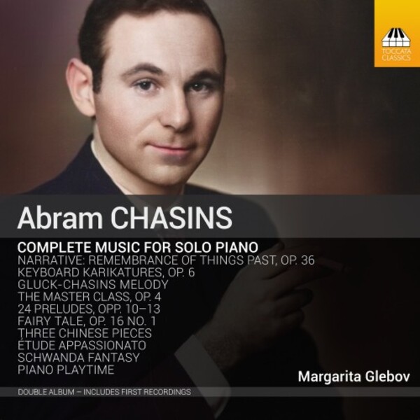 Chasins - Complete Music for Solo Piano | Toccata Classics TOCC0678