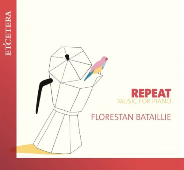 Bataillie - Repeat: Music for Piano | Etcetera KTC1781