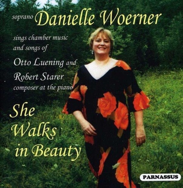 She Walks in Beauty: Chamber Music and Songs of Luening and Starer