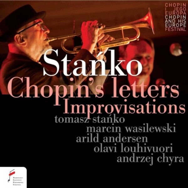 Tomasz Stanko: Chopin’s Letters. Improvisations | NIFC (National Institute Frederick Chopin) NIFCCD074