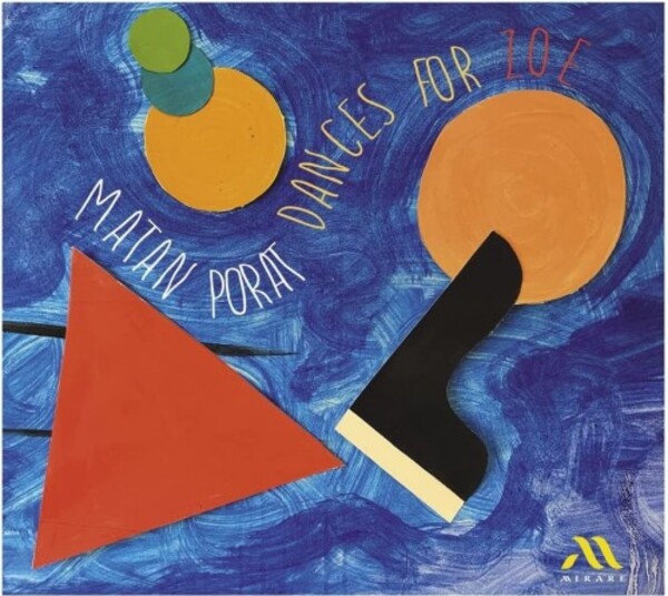 Matan Porat: Dances for Zoe