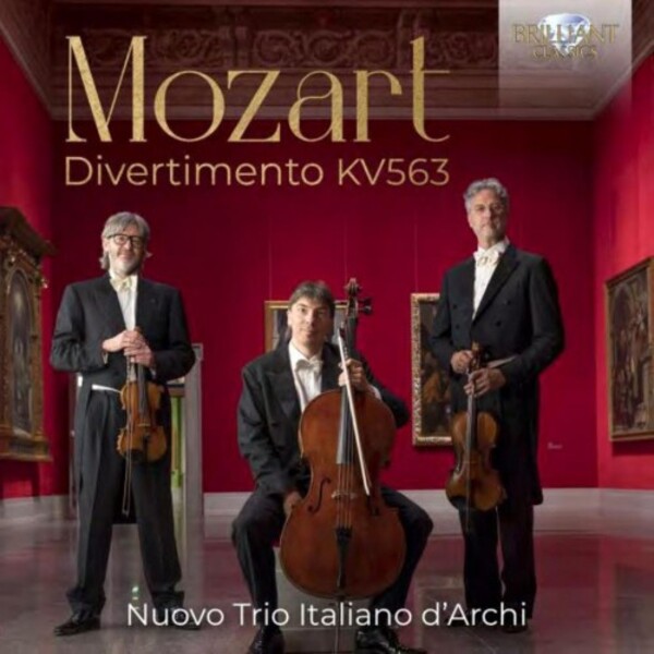Mozart - Divertimento, K563; Schubert String Trio, D471 | Brilliant Classics 95959